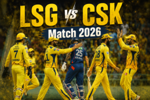 LSG vs CSK Match 2026