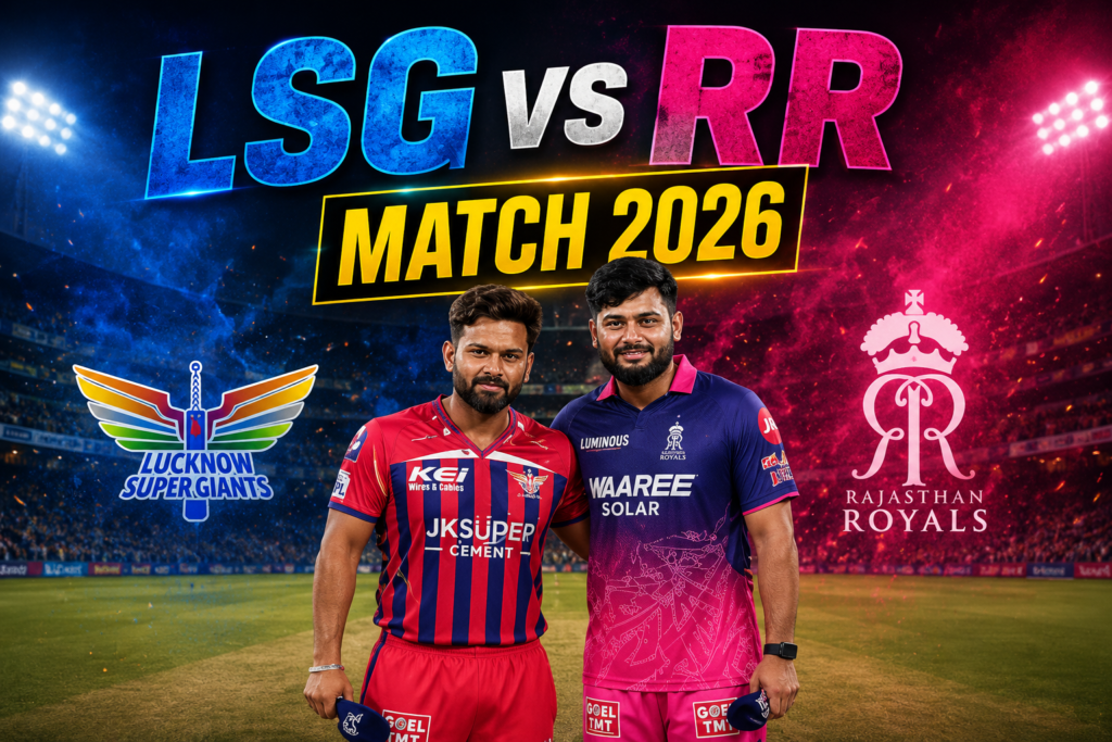 LSG vs RR Match 2026